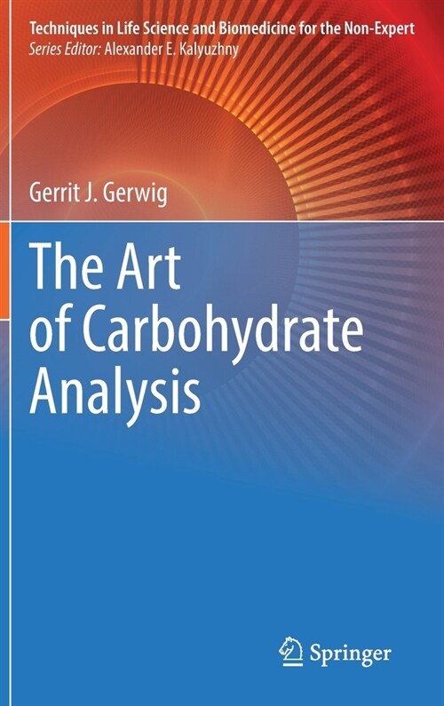 The Art of Carbohydrate Analysis (Hardcover)