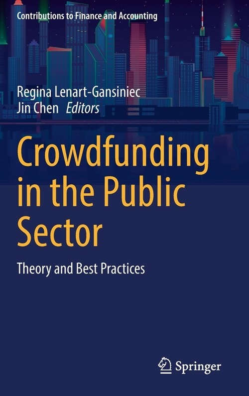 Crowdfunding in the Public Sector: Theory and Best Practices (Hardcover, 2021)