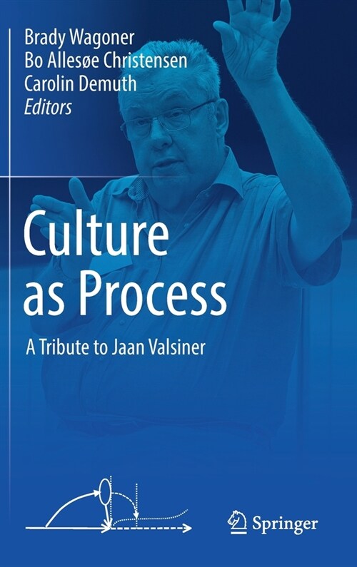 Culture as Process: A Tribute to Jaan Valsiner (Hardcover, 2021)