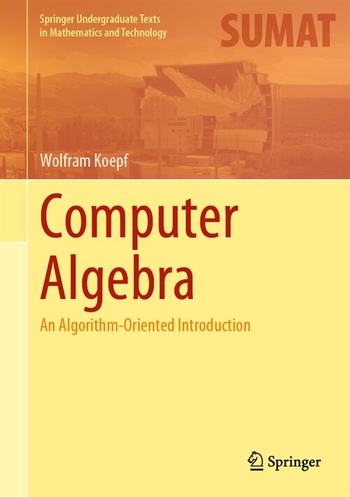 Computer Algebra: An Algorithm-Oriented Introduction (Hardcover, 2021)