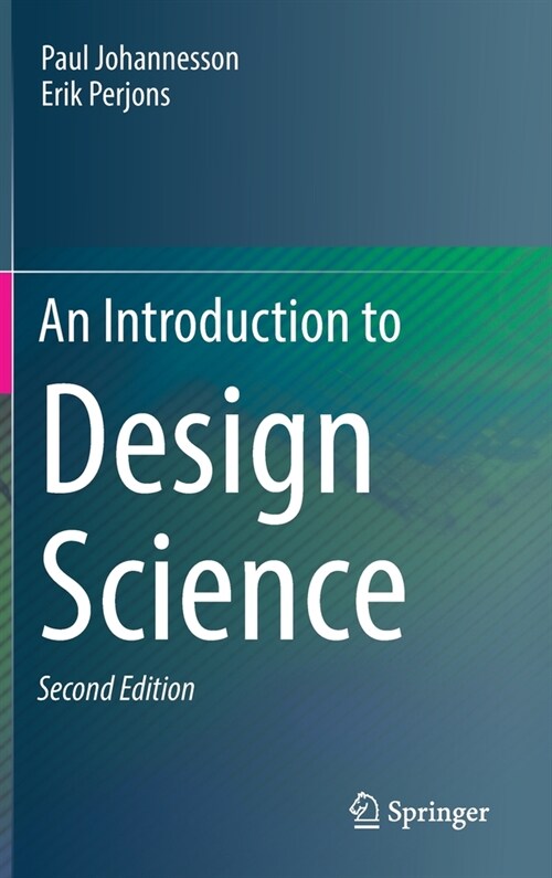 An Introduction to Design Science (Hardcover, 2, 2021)