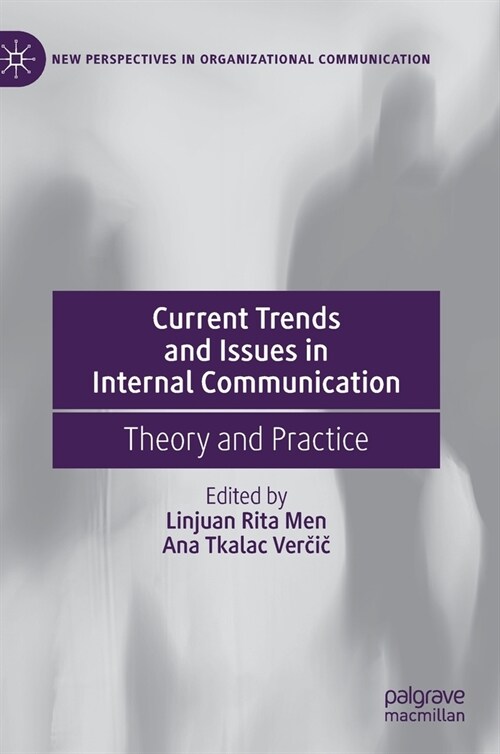 Current Trends and Issues in Internal Communication: Theory and Practice (Hardcover, 2021)
