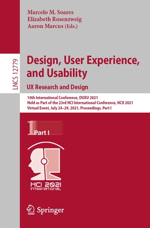 Design, User Experience, and Usability: UX Research and Design: 10th International Conference, Duxu 2021, Held as Part of the 23rd Hci International C (Paperback, 2021)