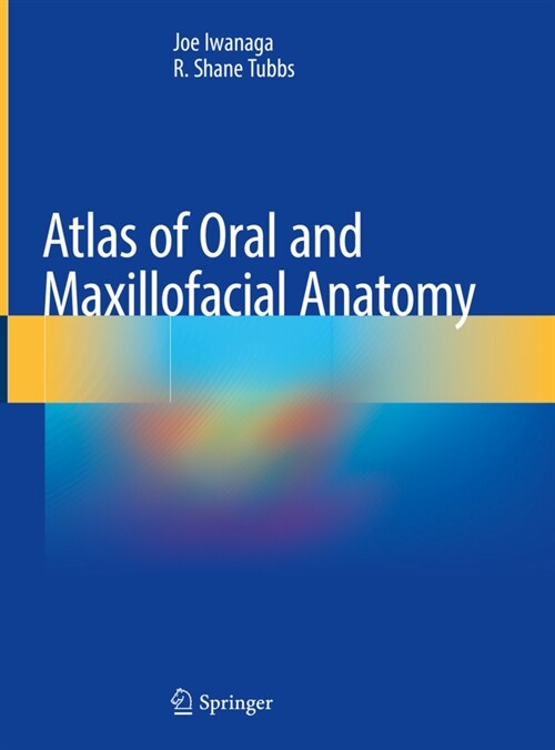 Atlas of Oral and Maxillofacial Anatomy (Hardcover)