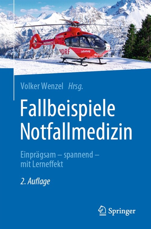 Fallbeispiele Notfallmedizin: Einpr?sam - Spannend - Mit Lerneffekt (Paperback, 2, 2. Aufl. 2021)