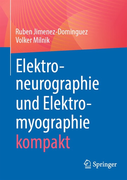Elektroneurographie und Elektromyographie kompakt (Paperback)