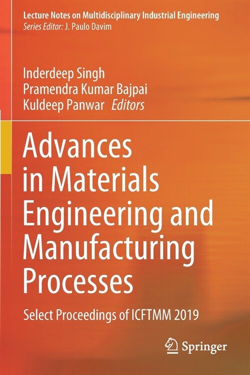 Advances in Materials Engineering and Manufacturing Processes: Select Proceedings of Icftmm 2019 (Paperback, 2020)