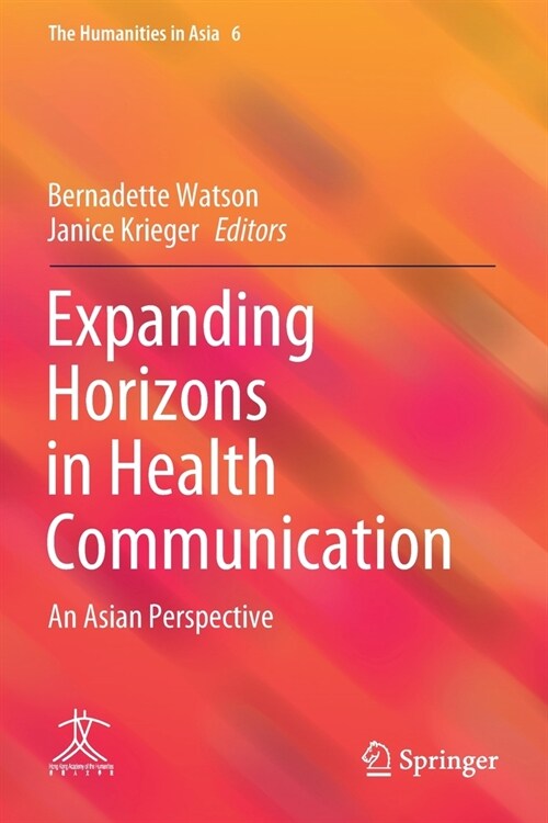 Expanding Horizons in Health Communication: An Asian Perspective (Paperback, 2020)