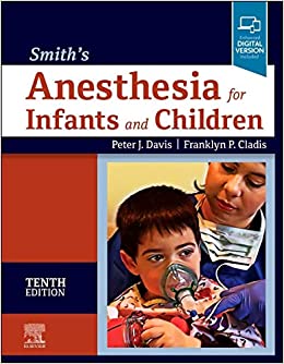 Smiths Anesthesia for Infants and Children (Hardcover, 10)