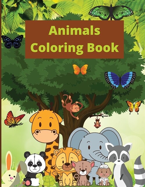 Animals Coloring Book: Animal Coloring Book for Kids Ages 2-4/4-8 / Fun and Educational Coloring Book (Paperback)