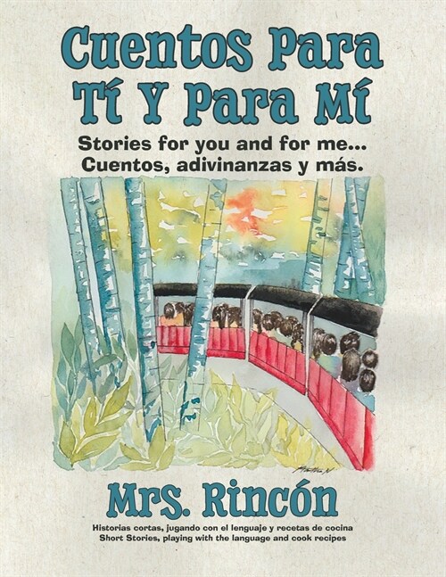 Cuentos para t?y para m? Stories for you and for me...Cuentos, adivinanzas y m?. (Paperback)
