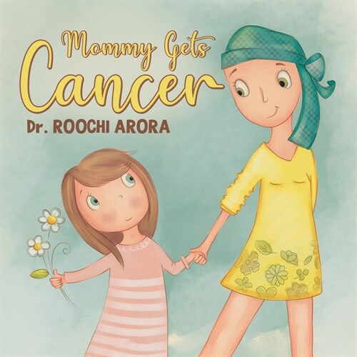 Mommy Gets Cancer (Paperback)