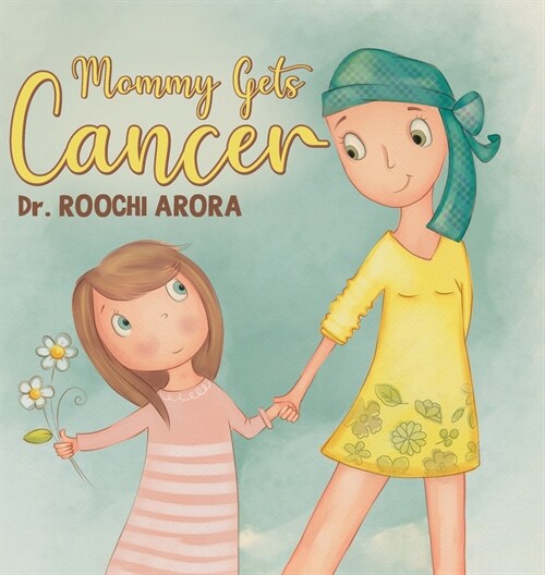 Mommy Gets Cancer (Hardcover)