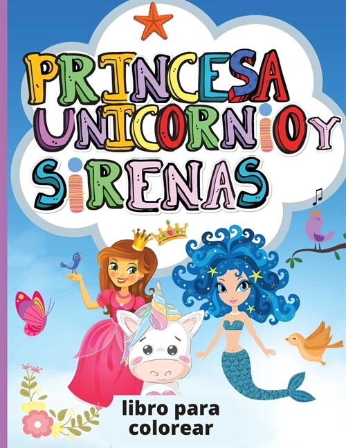 Unicornio, Princesa y Sirenas (Paperback)