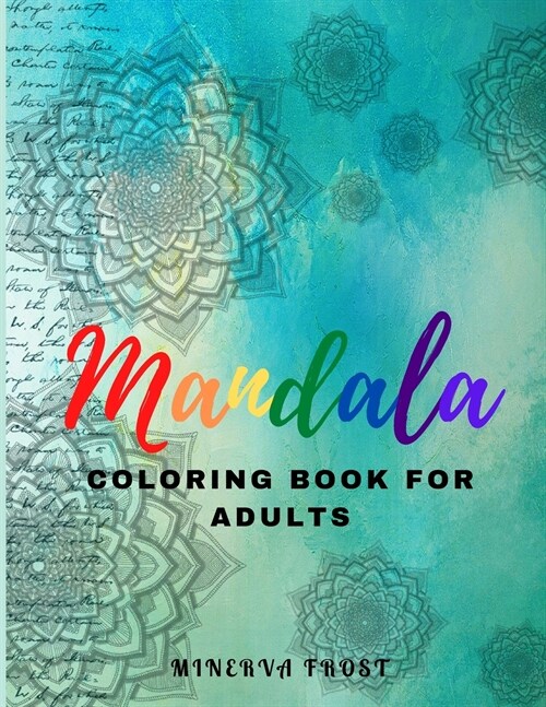 Mandala Coloring Book for Adults: Beautiful Mandala for Relaxation and Stress Relieving / Coloring Book for Adults / Enjoy Coloring Mandalas (Paperback)