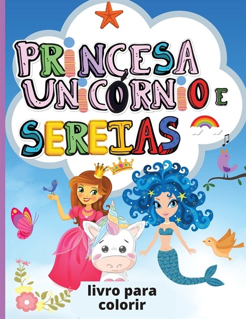 Unicórnio, Princesa e Sereias (Paperback)