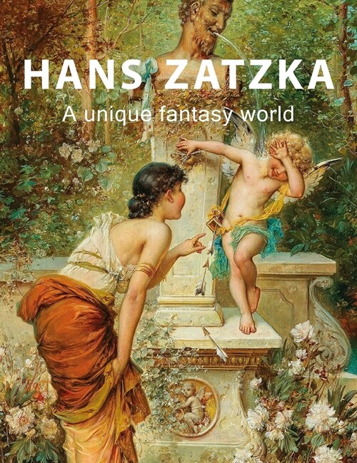 Hans Zatzka: A unique fantasy world (Hardcover)