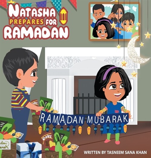 Natasha Prepares for Ramadan: Book front cover (Hardcover)