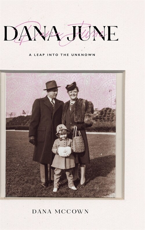 Dana June: A Leap into the Unknown (Hardcover)