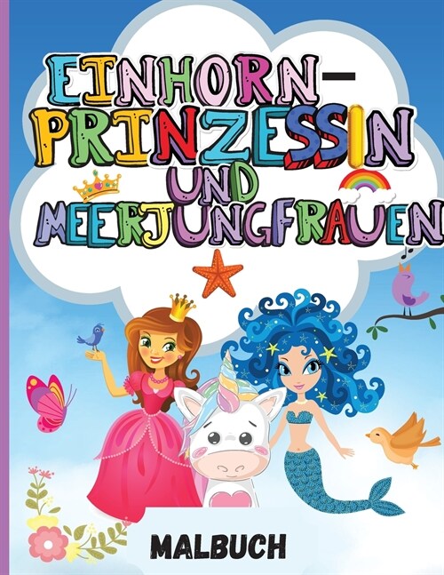 Einhorn, Prinzessin und Meerjungfrauen (Paperback)