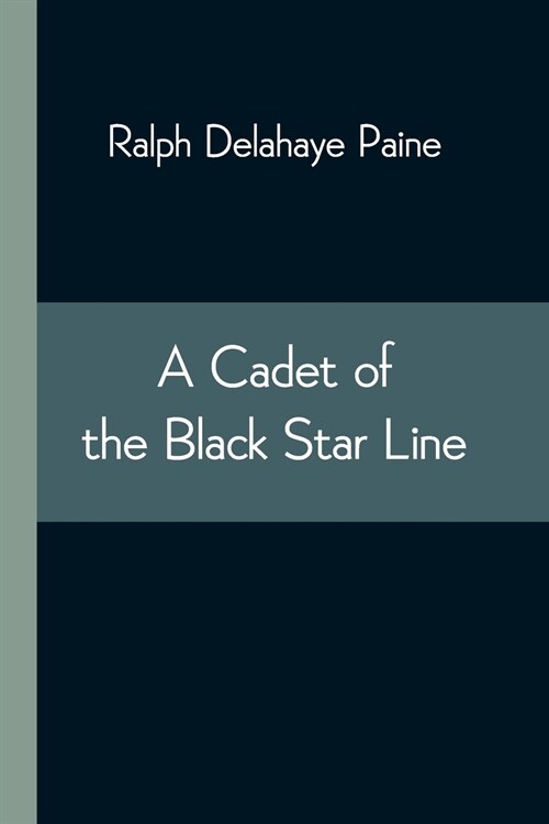 A Cadet of the Black Star Line (Paperback)