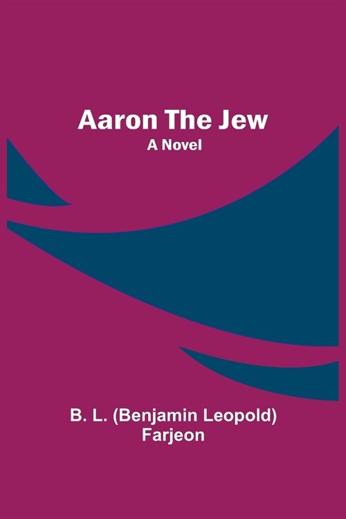 Aaron the Jew (Paperback)