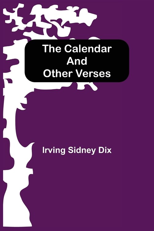 The Calendar and Other Verses (Paperback)