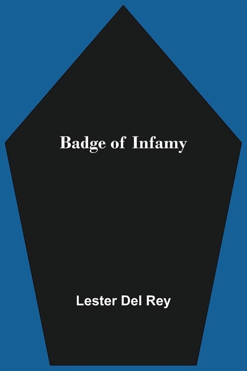 Badge of Infamy (Paperback)