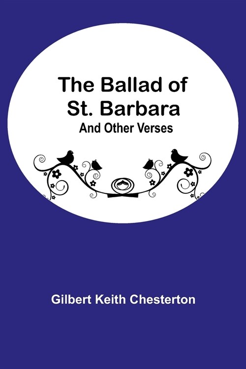 The Ballad of St. Barbara; And Other Verses (Paperback)