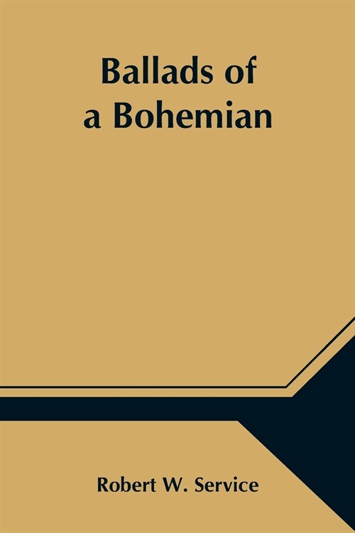 Ballads of a Bohemian (Paperback)