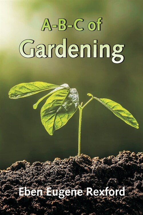 A-B-C of Gardening (Paperback)