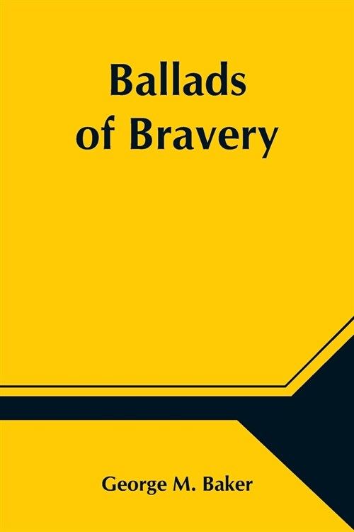 Ballads of Bravery (Paperback)
