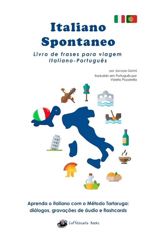 Italiano Spontaneo - Livro de frases para viagem Italiano-Português (Paperback)