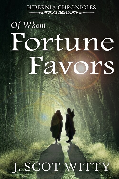 Of Whom Fortune Favors (Paperback)