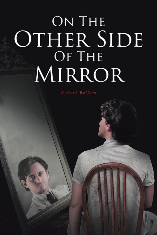 On The Other Side Of The Mirror (Paperback)