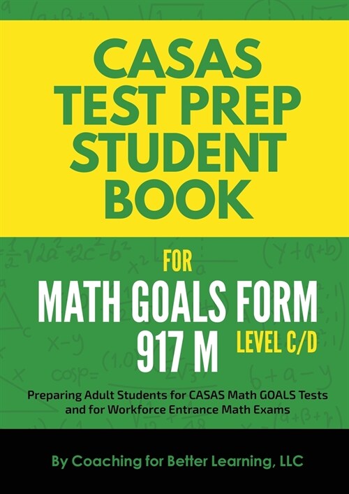 CASAS Test Prep Student Book for Math GOALS Form 917 M Level C/D (Paperback)