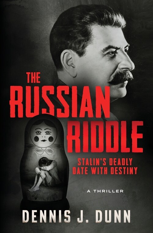 The Russian Riddle: Stalins Deadly Date With Destiny (Paperback)