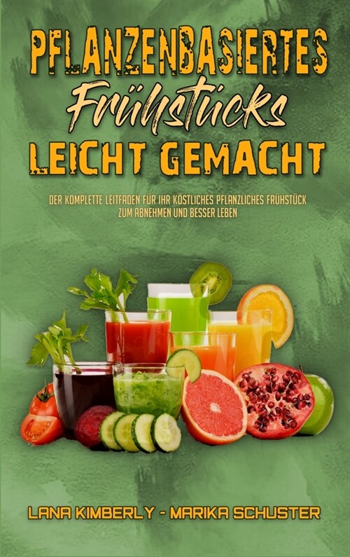 Pflanzenbasiertes Frühstück Leicht Gemacht (Hardcover)