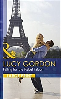 Falling for the Rebel Falcon (Hardcover)