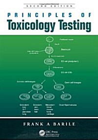 Principles of Toxicology Testing (Paperback, 2 ed)