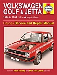 Volkswagen (Petrol) Golf and Jetta 1974-84, All Mk.I Models (Hardcover)
