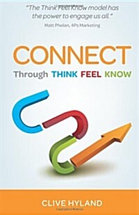Connect : Through THINK FEEL KNOW (Paperback)
