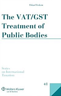 The Vat/Gst Treatment of Public Bodies (Hardcover)