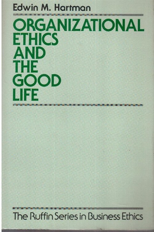 [중고] Organizational Ethics and the Good Life (Paperback)