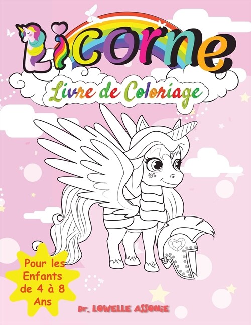 Livre De Coloriage De Licornes Pour Les Enfants De 4 à 8 Ans (Paperback)