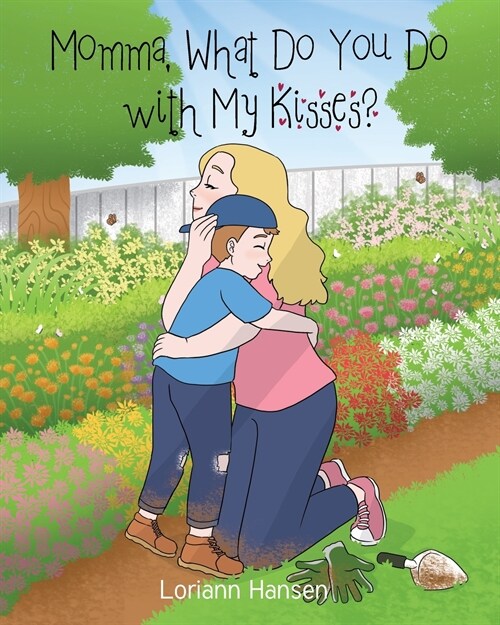 Momma, What Do You Do with My Kisses? (Paperback)