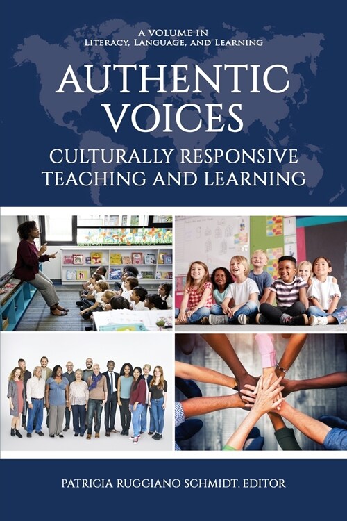 Authentic Voices: Culturally Responsive Teaching and Learning (Paperback)