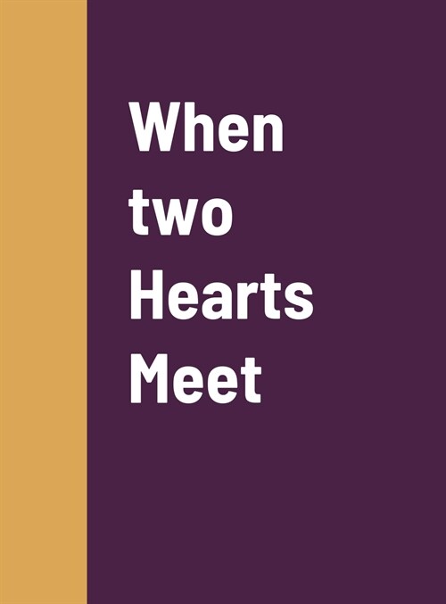 When two Hearts Meet (Hardcover)