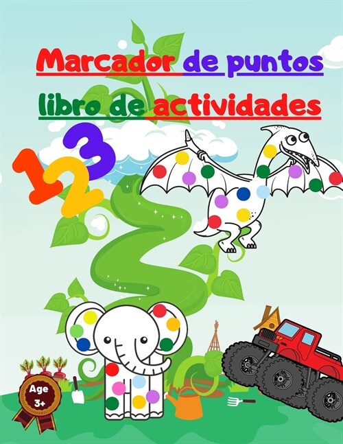 Marcador de puntos libro de actividades: Con Mighty Trucks - Dinosaurios - Animales y N?eros (Paperback)