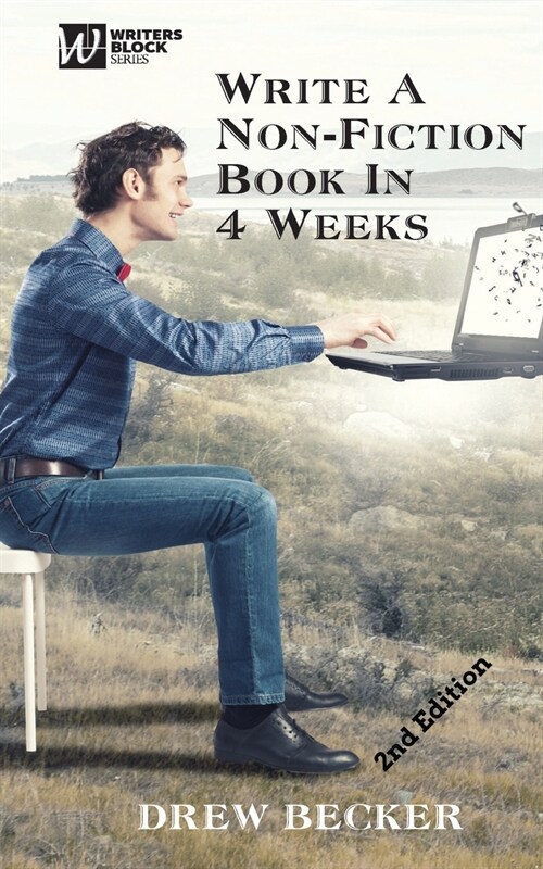 Write a Non-Fiction Book in 4 Weeks Second Edition (Paperback)